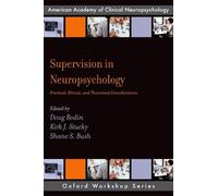 Kirk J. Stucky Supervision in Neuropsychology (Tascabile) AACN Workshop Series