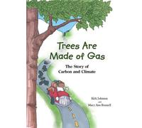 Kirk Johnson Trees Are Made Of Gas (Tascabile)
