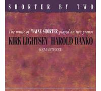 Kirk Lightsey & Har Shorter By Two: The Music of Wayne Shorter Played On T (CD)