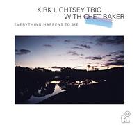 Kirk Lightsey Trio & Chet Baker Everything Happens to Me (Vinyl LP)