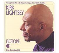Kirk Lightsey Trio Isotope (CD) Album