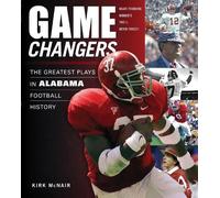 Kirk McNair Mcnair, Kirk Game Changers: Alabama (Copertina rigida) Game Changers