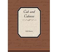 Kirk Munroe Cab and Caboose (Tascabile)