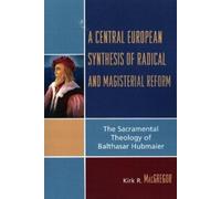 Kirk R. MacGreg A Central European Synthesis of Radical and Magister (Tascabile)