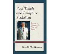 Kirk R. MacGregor Paul Tillich and Religious Socialism (Copertina rigida)