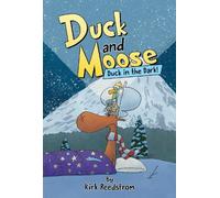 Kirk Reedstrom Duck and Moose: Duck in the Dark (Copertina rigida)