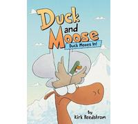 Kirk Reedstrom Duck and Moose: Duck Moves In (Copertina rigida) DUCK AND MOOSE
