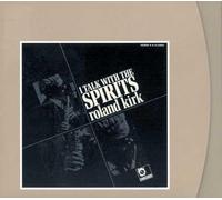 KIRK, ROLAND - I WALK WITH SPIRITS
