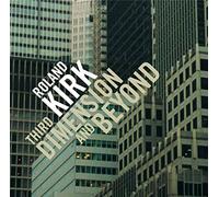 Kirk Roland - Third Dimension And Beyond