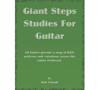 Kirk Tatnall Giant Steps Studies For Guitar (Tascabile) Giant Steps