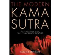 Kirk Thomas Kamini Thomas The Modern Kama Sutra (Tascabile)