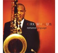 Kirk Whalum - Romance Language by Kirk Whalum (2012) Audio CD