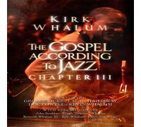 Whalum Kirk - The Gospel According To Jazz Chapter Iii