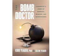 Kirk Yeager Selene Yeager The Bomb Doctor (Copertina rigida)