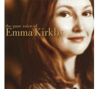 Emma Kirkby – Pure Voice Of Emma Kirkby