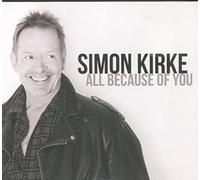 Kirke, Simon - All Because Of You