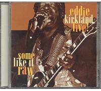 Kirkland,Eddie - Some Like It Raw-Live