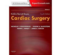 Kirklin/Barratt-Boyes Cardiac Surgery (2 tomi): Morphology, Diagnotic Criteria, Natural History, Techniques, Results, and Indications