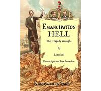 Kirkpatrick Sale Emancipation Hell (Tascabile)