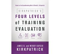 James D. Kirkpatrick Wendy Kayse Kirkpatrick's Four Levels of Traini (Tascabile)