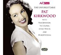 Kirkwood Pat - Kirkwood - The Unforgettable