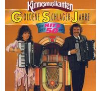 Kirmesmusikanten - Goldene Schlager-Jahre-die H