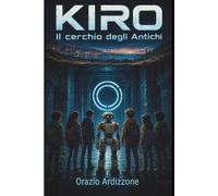 KIRO: Il cerchio degli Antichi