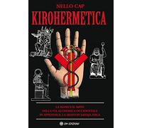 Kirohermetica. La mano e il mito nella via alchemica occidentale