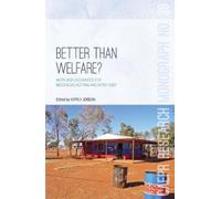 Kirrily Jordan Better Than Welfare? (Tascabile)
