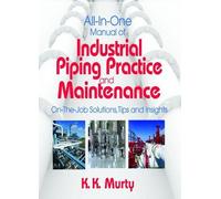 Kirshna Murty All-in-One Manual of Industrial Piping Practice and Ma (Tascabile)