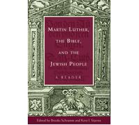 Kirsi I. Stjerna Brooks S Martin Luther, the Bible, and the Jewish (Tascabile)