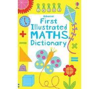 Kirsteen Robson First Illustrated Maths Dictionary (Tascabile)