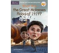 Kirsten Anderson What Was the Great Molasses Flood of 1919? (Copertina rigida)