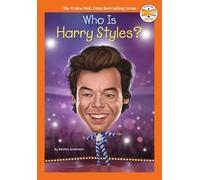 Kirsten Anderson Who Is Harry Styles? (Copertina rigida) Who HQ Now
