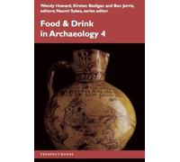 Kirsten Bedigan - (Tascabile) Food and Drink in Archaeology (PRESALE 30/09/2025)