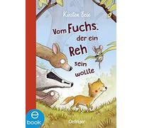 Kirsten Boie Barbara Schol Vom Fuchs, der ein Reh sein wollt (Copertina rigida)