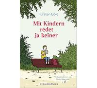 Kirsten Boie Philip Waechter Mit Kindern redet ja keiner (Copertina rigida)