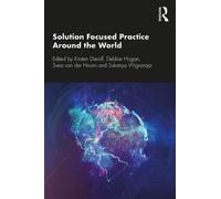 Kirsten Dierolf Solution Focused Practice Around the World (Tascabile)