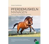 Kirsten Guthöhr Pferdemuskeln managen: Muskeltraining - Train (Copertina rigida)