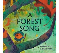 Kirsten Hall Evan Turk A Forest Song (Copertina rigida)