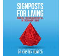 Kirsten Hunter Signposts for Living Book 1, Control Your Consciousne (Tascabile)