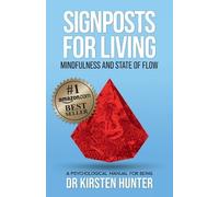 Kirsten Hunter Signposts for Living Book 3, Mindfulness and State of (Tascabile)
