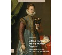 Kirsten Inglis Gifting Translation in Early Modern England (Copertina rigida)