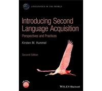 Kirsten M. Hummel Introducing Second Language Acquisition (Tascabile)