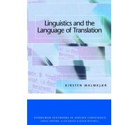 Kirsten Malmkjaer Linguistics and the Language of Translation (Tascabile)