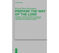Kirsten Marie Hartvigsen Prepare the Way of the Lord (Copertina rigida)