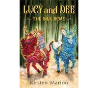 Kirsten Marion The Silk Road (Tascabile) Lucy & Dee