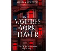 Kirsten McKenzie The Vampires of York Tower (Tascabile)