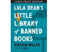 Kirsten Miller Lula Dean's Little Library of Banned Books (Tascabile)