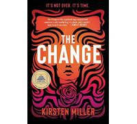 Kirsten Miller The Change (Tascabile)